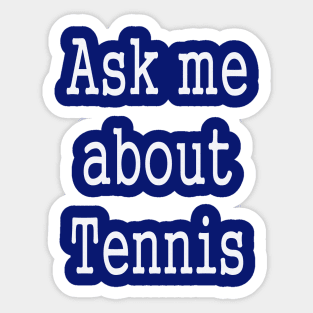 Tennis Lover Slogan Sticker